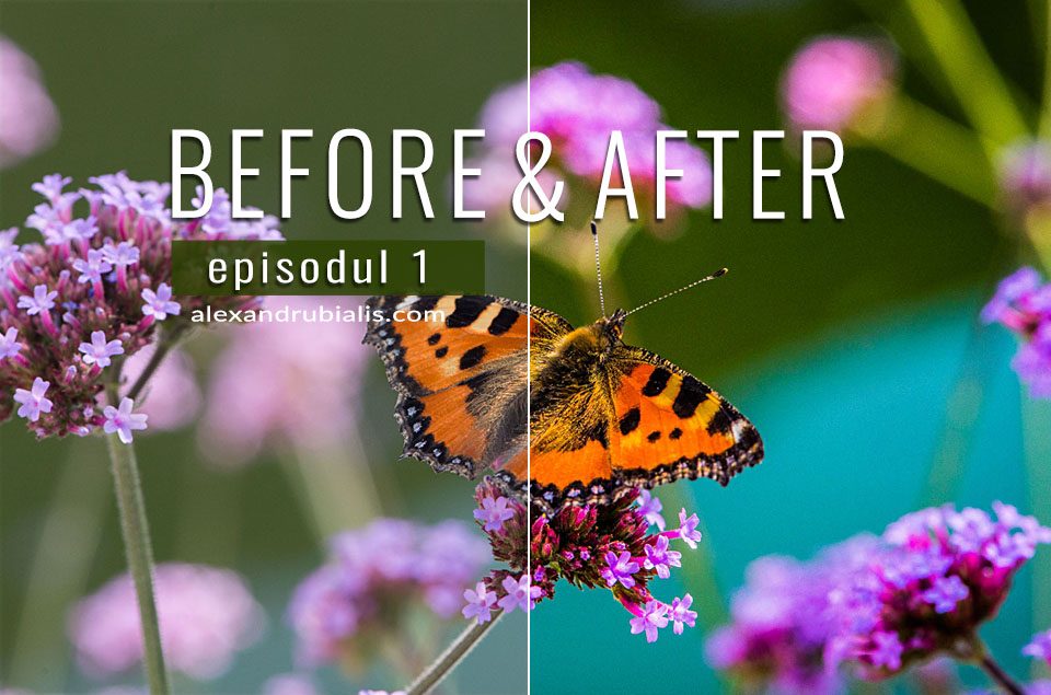 BEFORE & AFTER – episodul 1